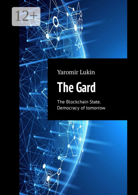 The Gard. The Blockchain State. Democracy of tomorrow