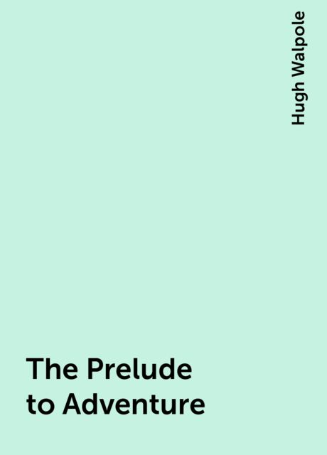 The Prelude to Adventure
