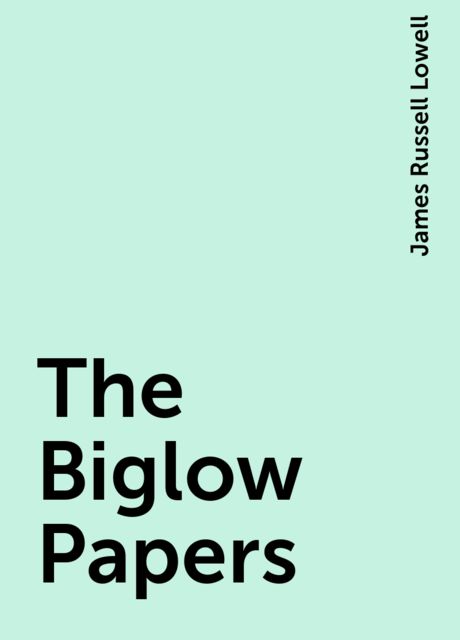 The Biglow Papers