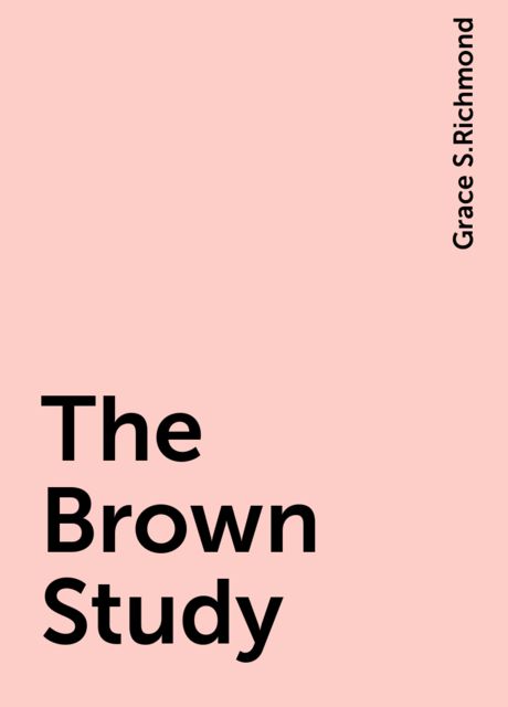 The Brown Study