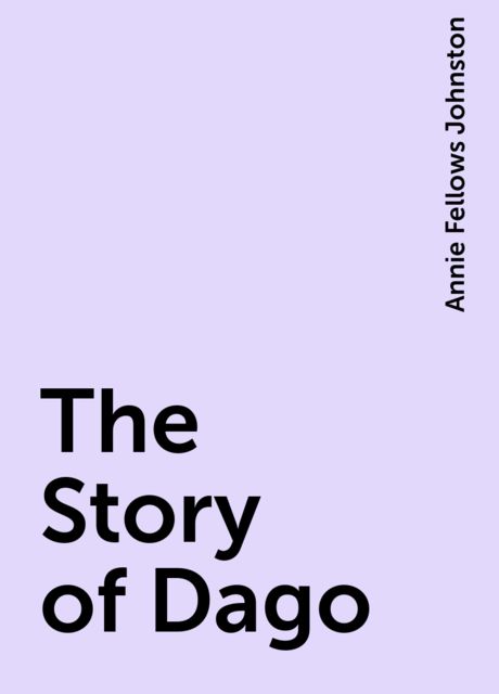 The Story of Dago