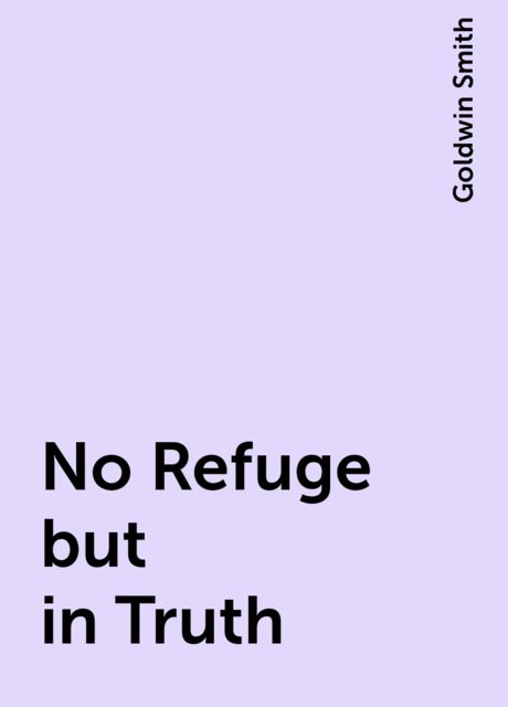 No Refuge but in Truth