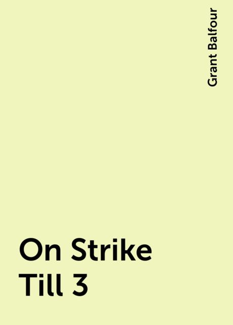 On Strike Till 3