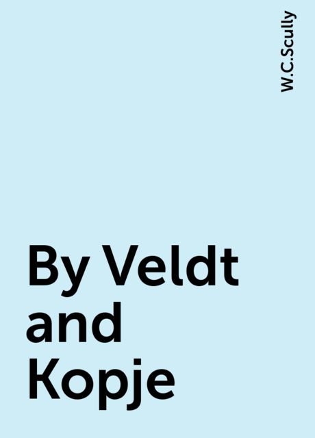 By Veldt and Kopje