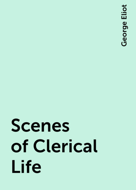 Scenes of Clerical Life
