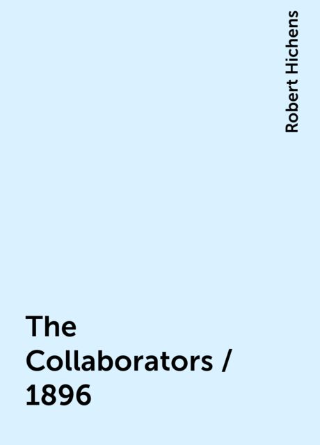 The Collaborators / 1896