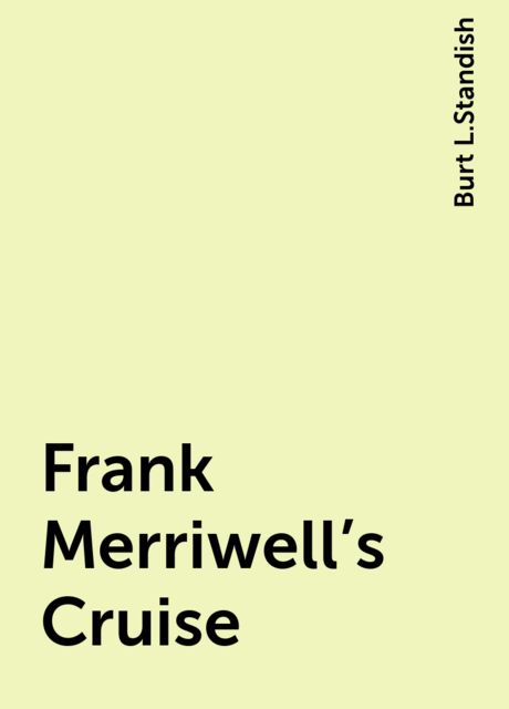 Frank Merriwell's Cruise