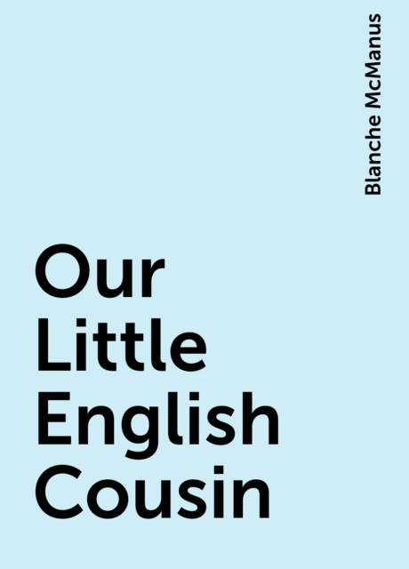 Our Little English Cousin