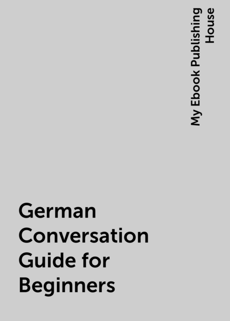 German Conversation Guide for Beginners