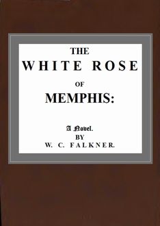 The White Rose of Memphis