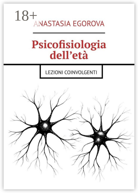 Psicofisiologia dell’età. Lezioni coinvolgenti