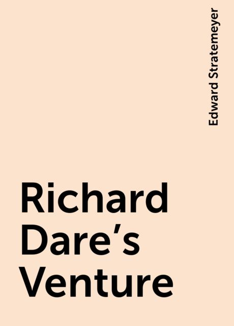 Richard Dare's Venture