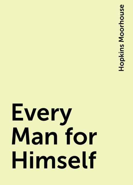 Every Man for Himself