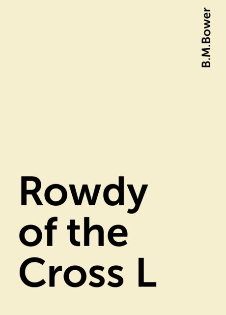 Rowdy of the Cross L