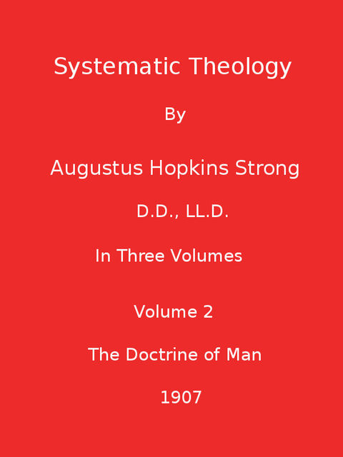 Systematic Theology (Volume 2 of 3)