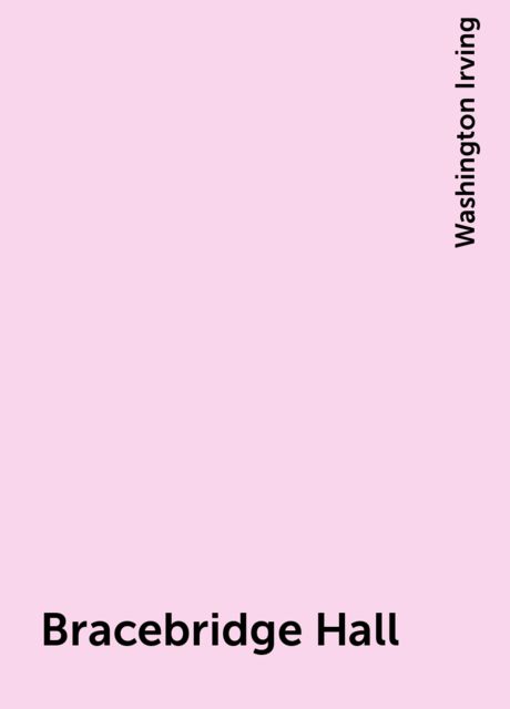 Bracebridge Hall