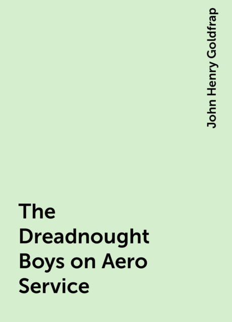 The Dreadnought Boys on Aero Service
