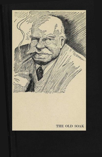 The Old Soak, and Hail And Farewell