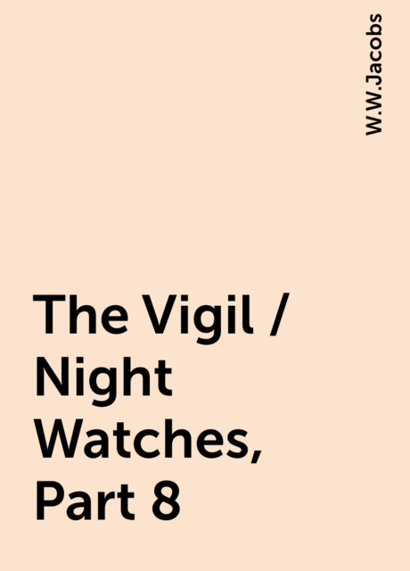 The Vigil / Night Watches, Part 8