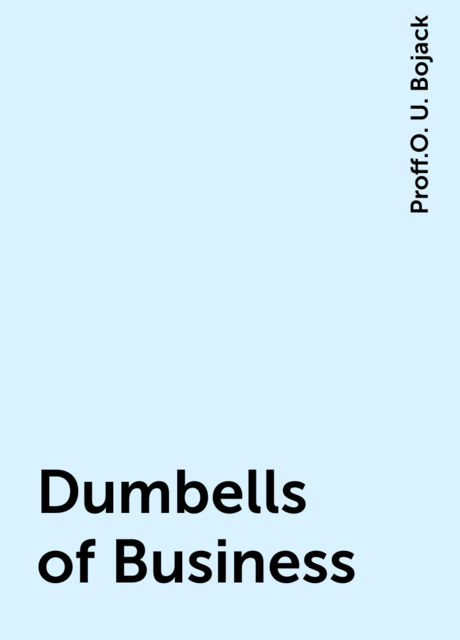 Dumbells of Business