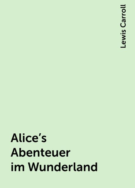 Alice's Abenteuer im Wunderland