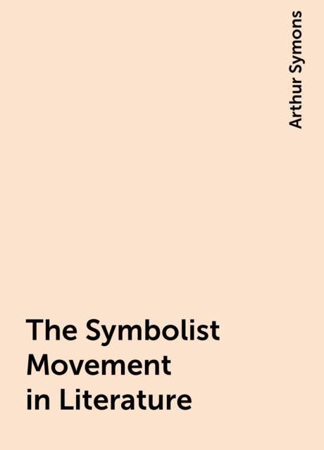 The Symbolist Movement in Literature