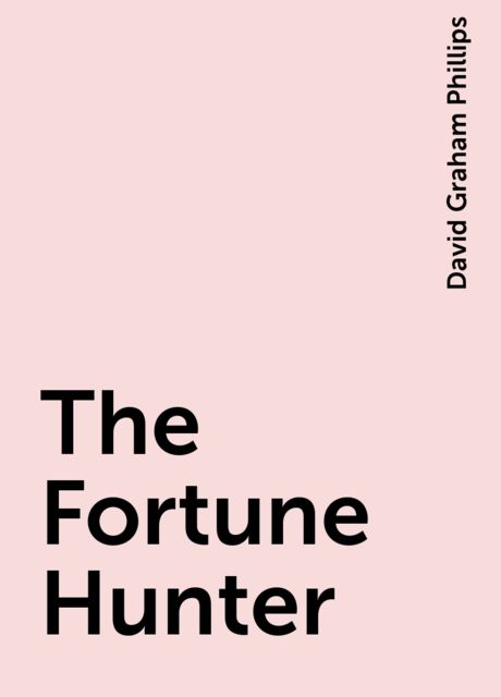 The Fortune Hunter
