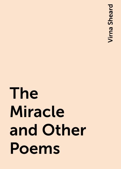 The Miracle and Other Poems