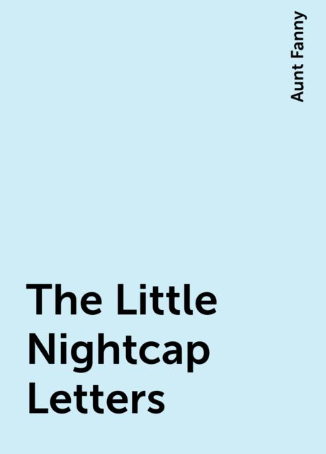 The Little Nightcap Letters