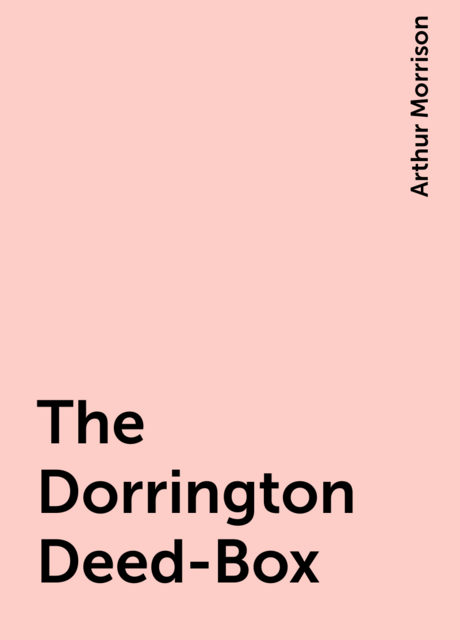 The Dorrington Deed-Box