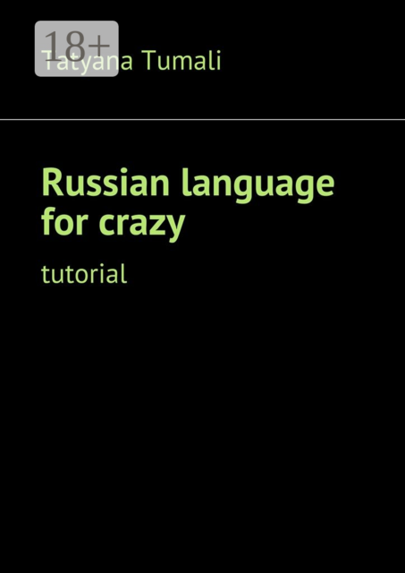 Russian language for crazy. Tutorial
