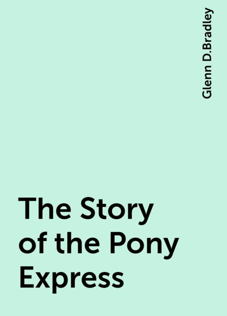 The Story of the Pony Express