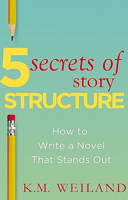 5 Secrets of Story Structure
