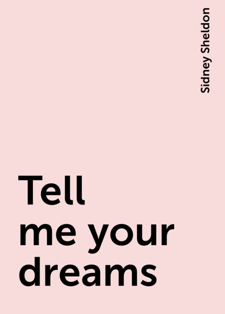 Tell me your dreams