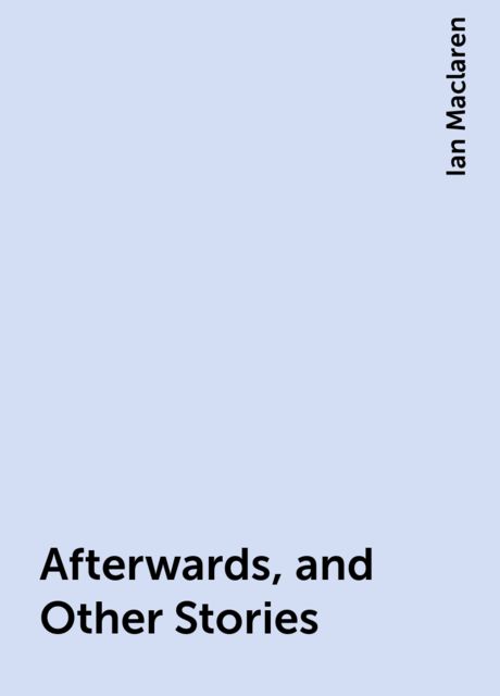 Afterwards, and Other Stories