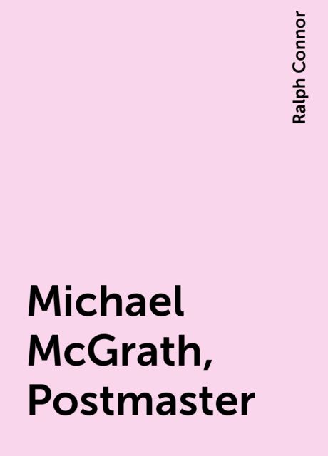 Michael McGrath, Postmaster