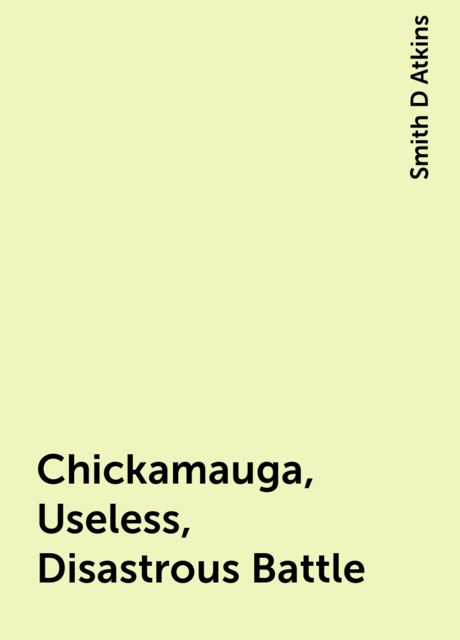 Chickamauga, Useless, Disastrous Battle