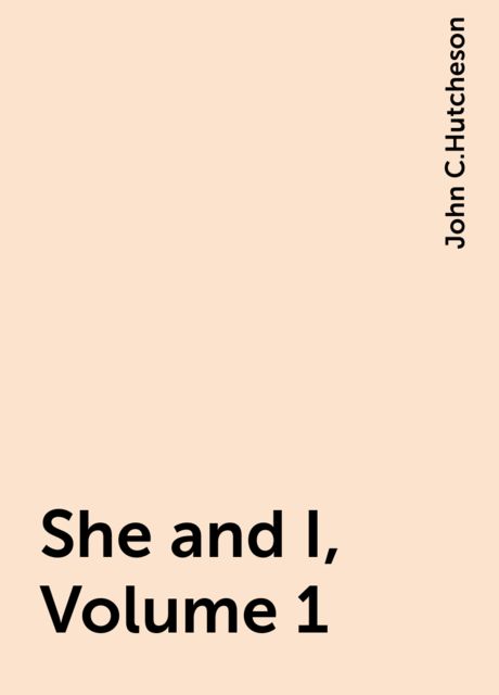 She and I, Volume 1