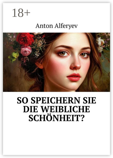 So speichern Sie die weibliche Schönheit