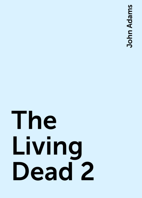 The Living Dead 2