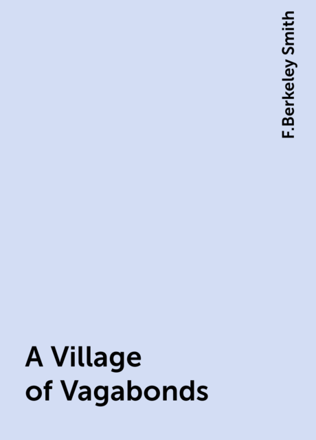A Village of Vagabonds