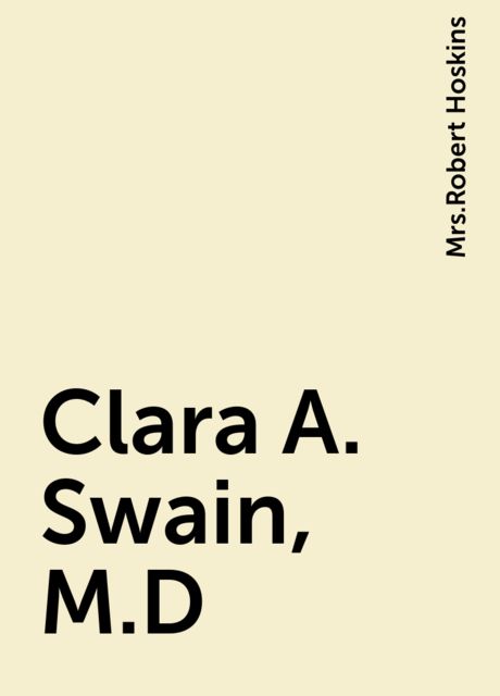 Clara A. Swain, M.D