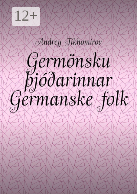 Germönsku þjóðarinnar Germanske folk. Innó-evrópsk flæði Indoeuropeisk migrasjon