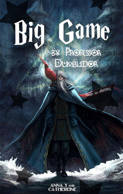 Большая Игра профессора Дамблдора