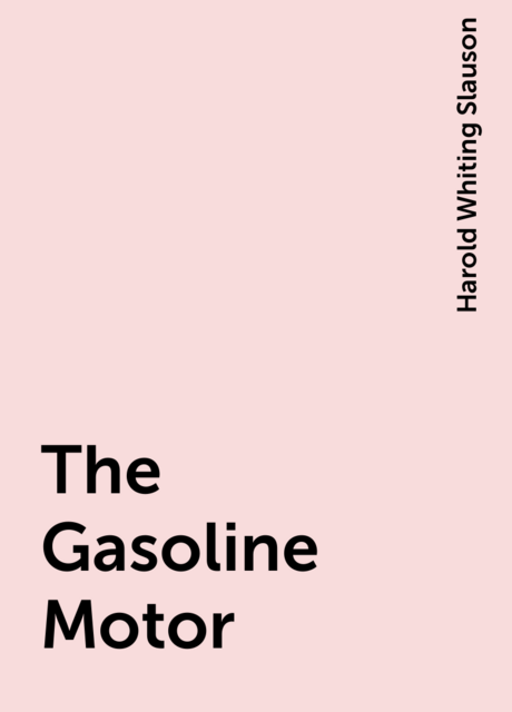 The Gasoline Motor