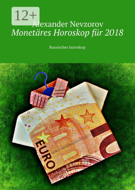Monetäres Horoskop für 2018. Russisches horoskop