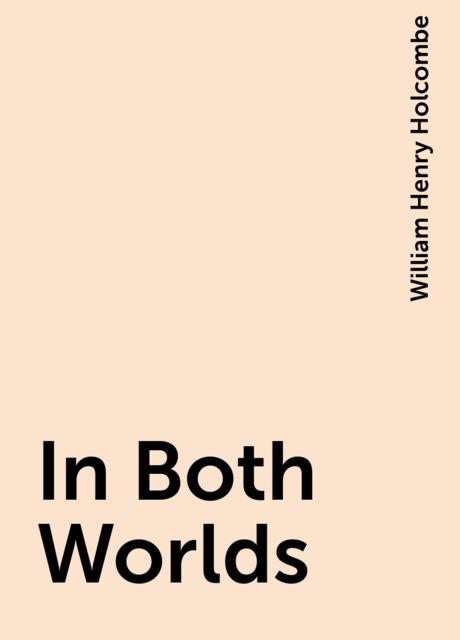 In Both Worlds