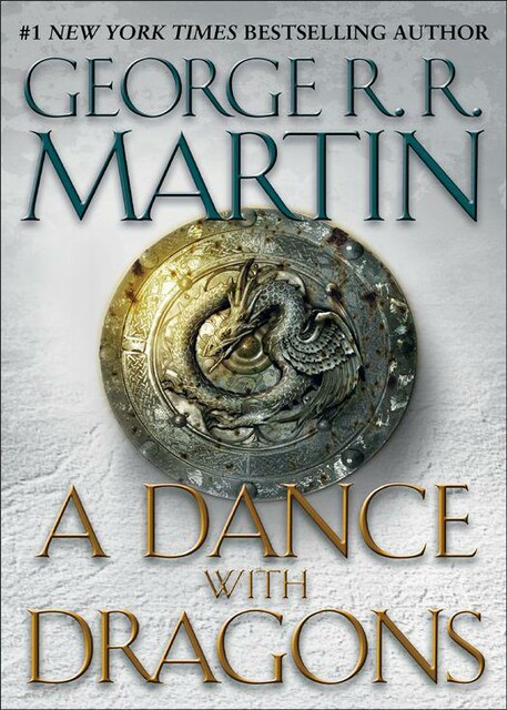 A Song of Ice and Fire. Book 5. A Dance With Dragons