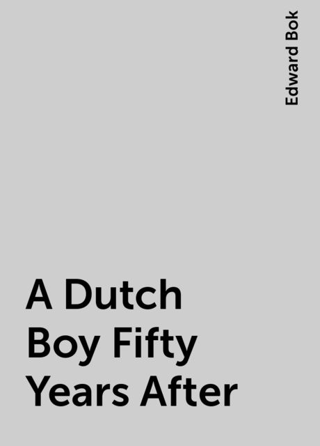 A Dutch Boy Fifty Years After