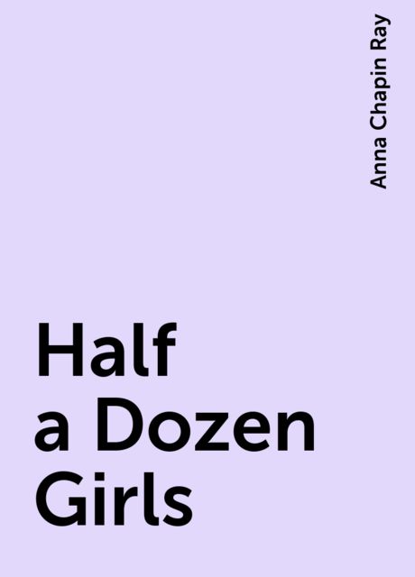 Half a Dozen Girls